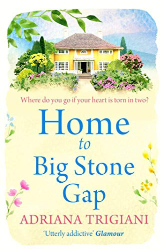 Adriana Trigiani / Home to Big Stone Gap