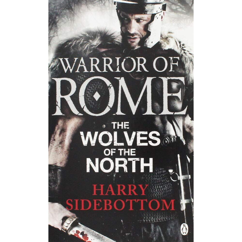 Harry Sidebottom / The Wolves of the North