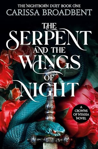 Carissa Broadben / The Serpent and the Wings of Night