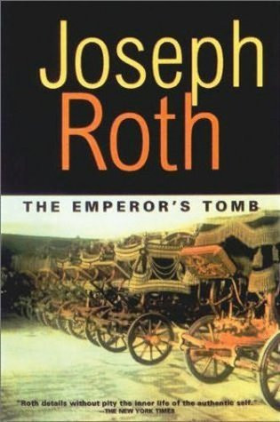 Joseph Roth / The Emperor's Tomb (Large Paperback)