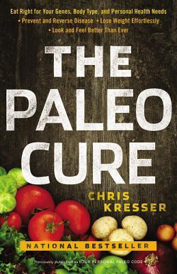 Chris Kresser / The Paleo Cure (Large Paperback)
