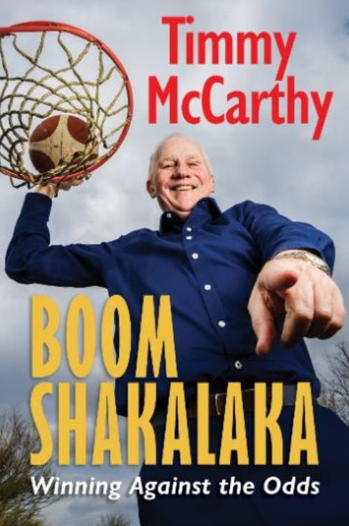 Tim McCarthy - Boomshakalaka : Winning Against the Odds - BRAND NEW