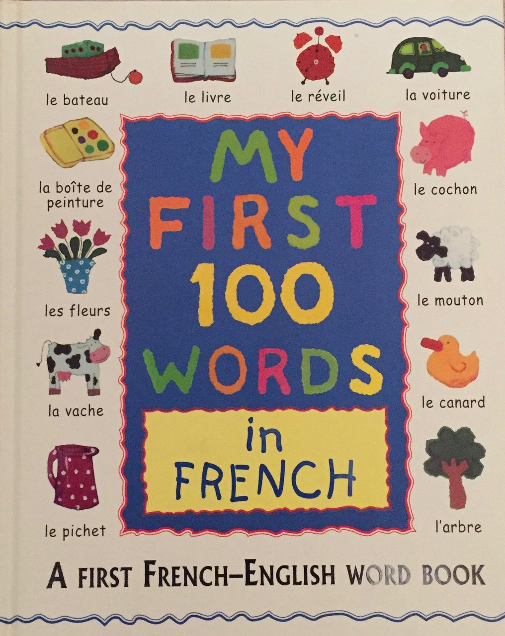 Betty Root / My First 100 Words in French (Children's Coffee Table book)