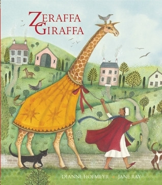 Dianne Hofmeyr / Zeraffa Giraffa (Children's Coffee Table book)