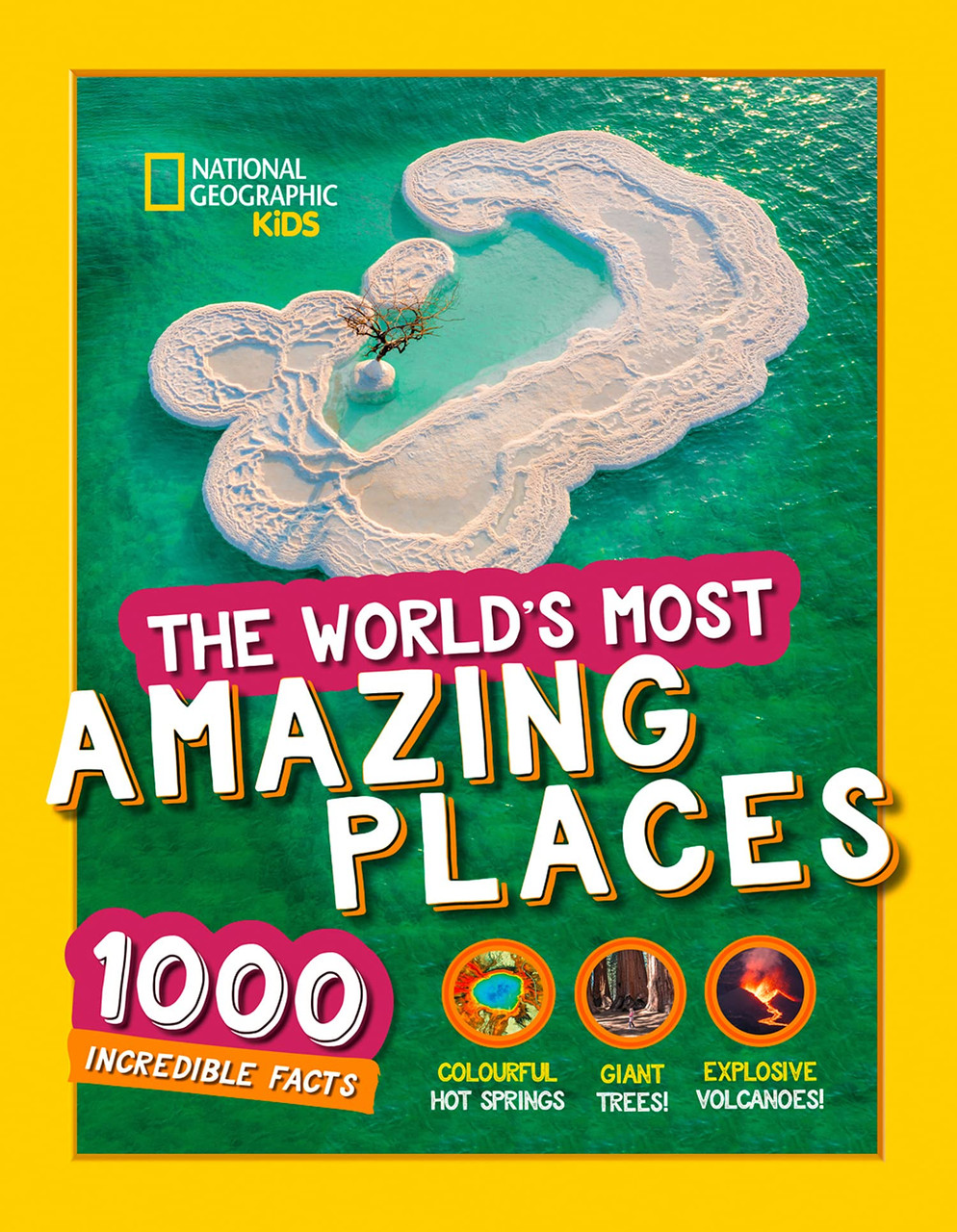 National Geographic Kids / The World’s Most Amazing Places: 1000 incredible facts (Children's Coffee Table book)