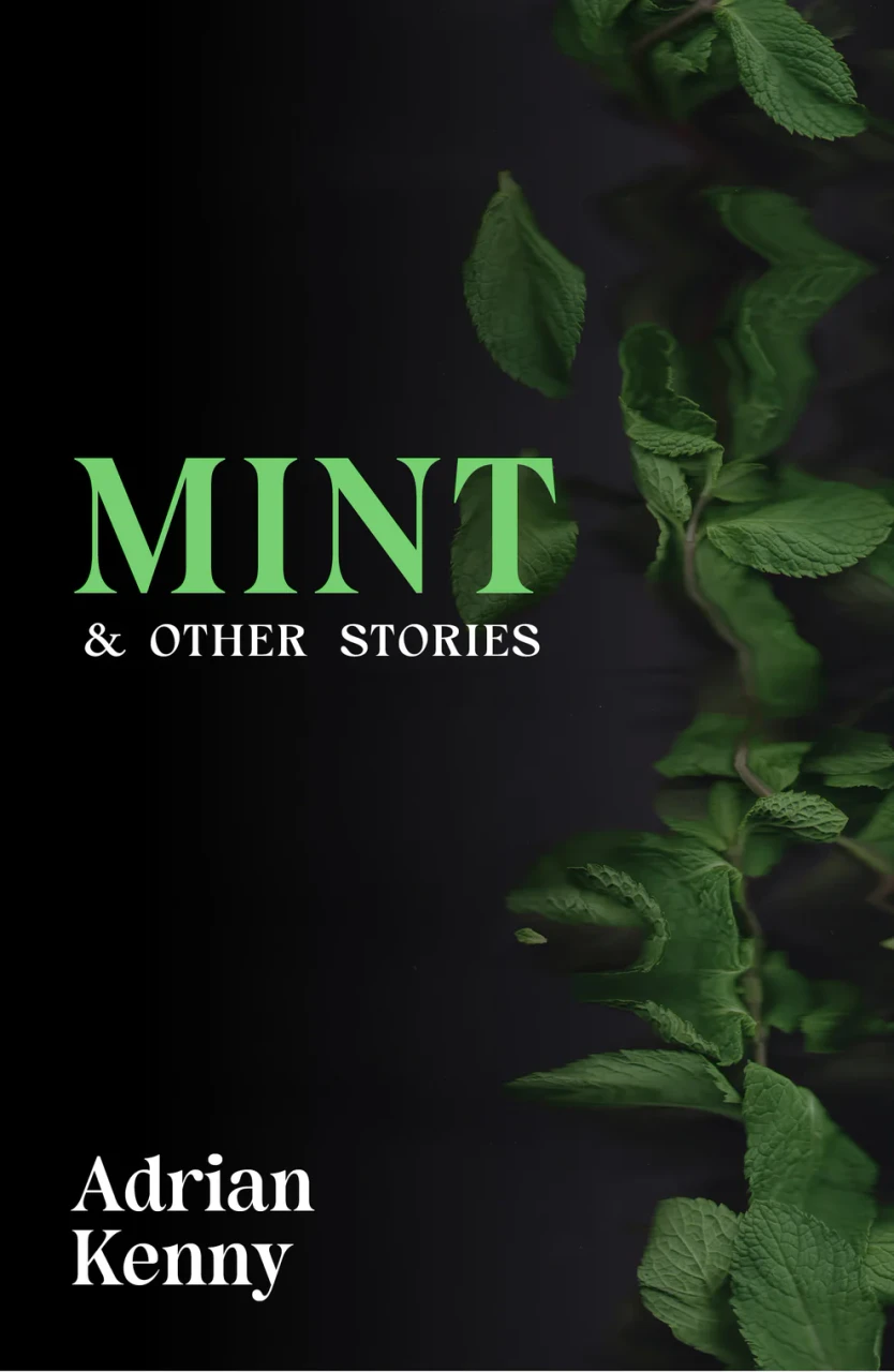 Adrian Kenny - Mint and Other Stories - PB -