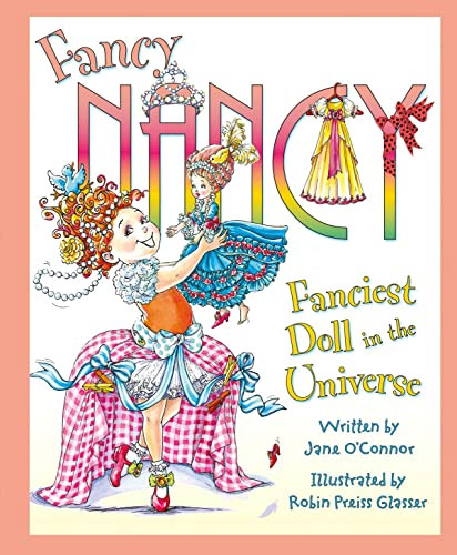 Jane O'Connor / Fanciest Doll in the Universe (Children's Coffee Table book)