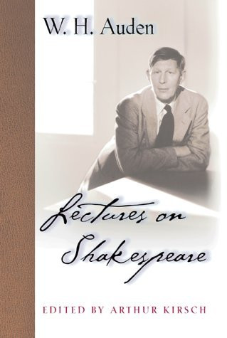 W.H. Auden / Lectures on Shakespeare (Hardback)