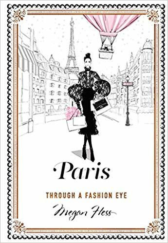 Megan Hess / Paris: Through a Fashion Eye (Hardback)