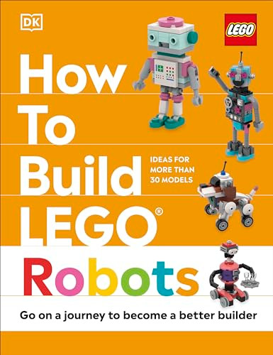 Jessica Farrell / How to Build LEGO Robots (Children's Coffee Table book)