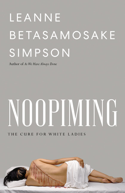 Leanne Betasamosake Simpson / Noopiming (Hardback)