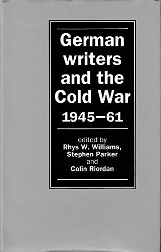 Stephen Parker / German Writers and the Cold War 1945-61 (Hardback)
