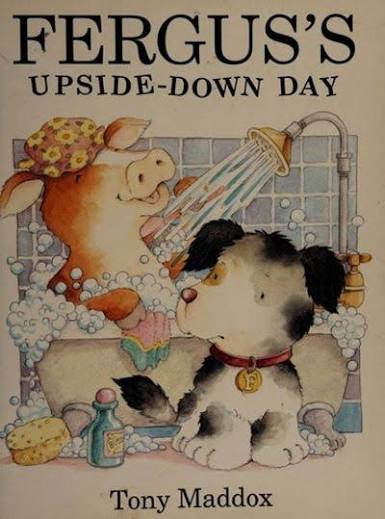 Tony Maddox / Fergus's Upside-down Day (Children's Coffee Table book)