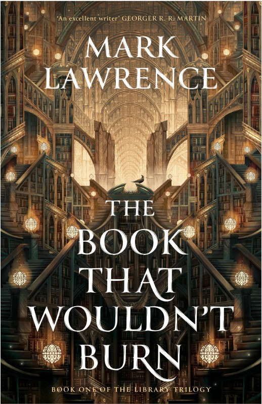 Mark Lawrence / The Book That Wouldn’t Burn (Hardback)