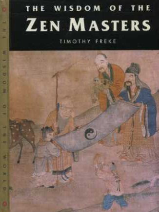Tim Freke / Wisdom of Zen Masters (Hardback)