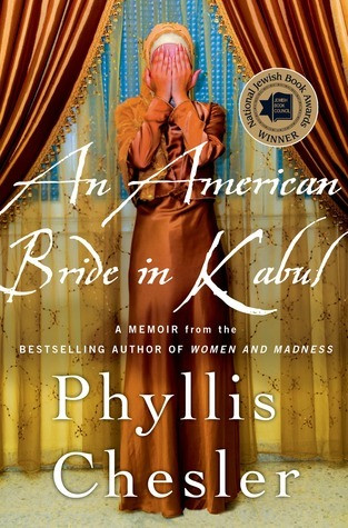 Phyllis Chesler / An American Bride in Kabul (Hardback)