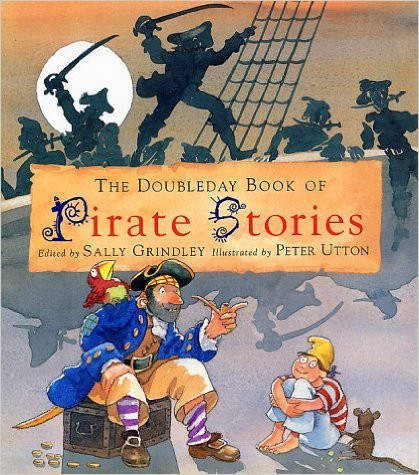 Sally Grindley / The Doubleday Book of Pirate Stories (Children's Coffee Table book)