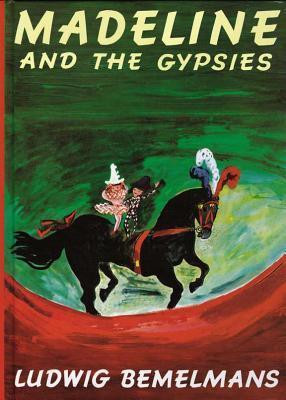 Ludwig Bemelmans / Madeline and the Gypsies (Children's Coffee Table book)