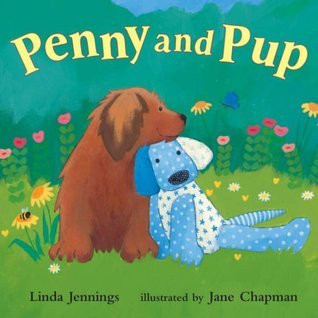 Linda M. Jennings / Penny and Pup (Children's Coffee Table book)