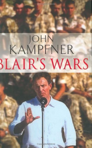 John Kampfner / Blair's Wars (Hardback)