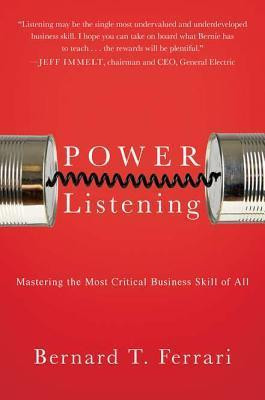 Bernard T. Ferrari / Power Listening (Hardback)