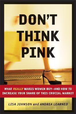 Lisa Johnson / Don't Think Pink (Hardback)