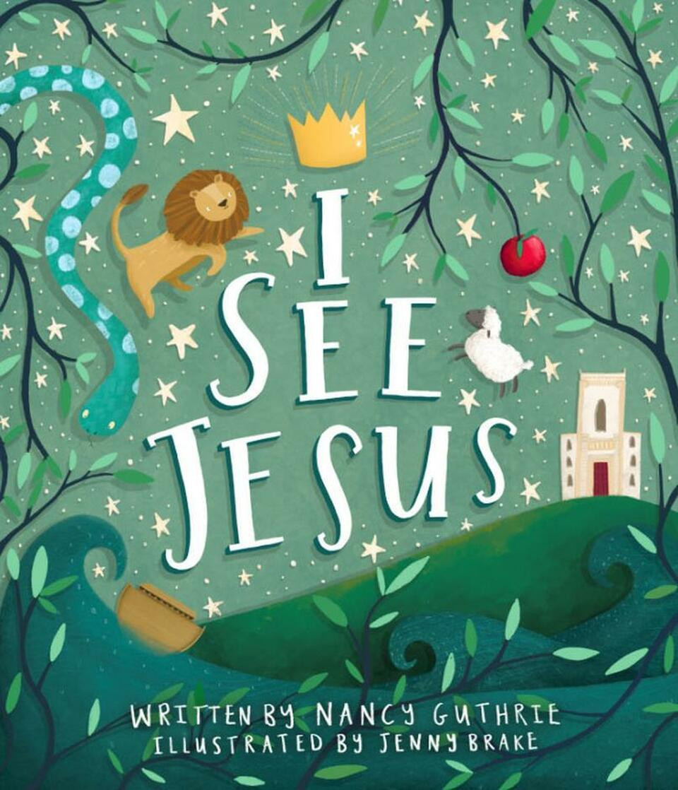 Nancy Guthrie / I See Jesus (Children's Coffee Table book)