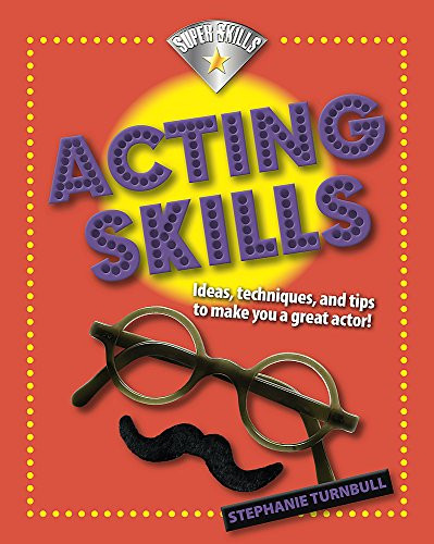 Stephanie Turnbull / Acting Skills (Children's Coffee Table book)