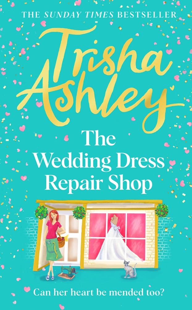 Trisha Ashley / The Wedding Dress Repair Shop (Hardback)