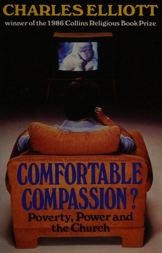 Elliott, Charles / Comfortable compassion?