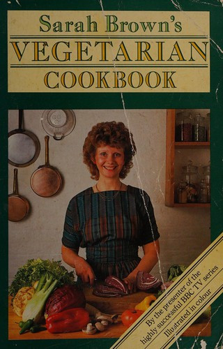 Sarah Brown / Vegetarian Cook Book
