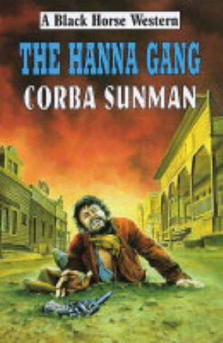 Corba Sunman / The Hanna Gang (Hardback)