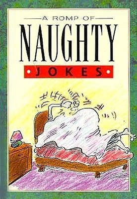 Bill Stott / A Romp Of Naughty Jokes (Hardback)