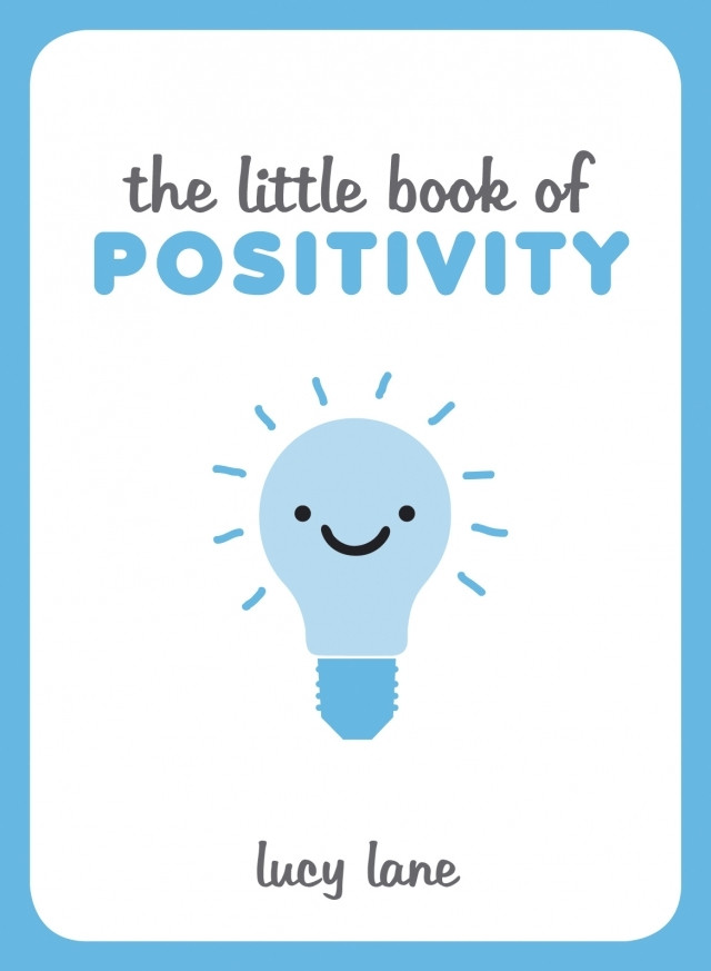 Lucy Lane / The Little Book of Positivity (Hardback)