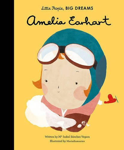 Mª Isabel Sánchez Vegara / Amelia Earhart (Children's Coffee Table book)