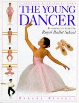 Darcey Bussell / The Young Dancer (Children's Coffee Table book)