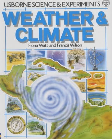 Fiona Watt / Weather and Climate (Children's Coffee Table book)