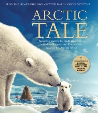 Linda Woolverton / Arctic Tale: Official Companion to the Major Motion Picture (Children's Coffee Table book)