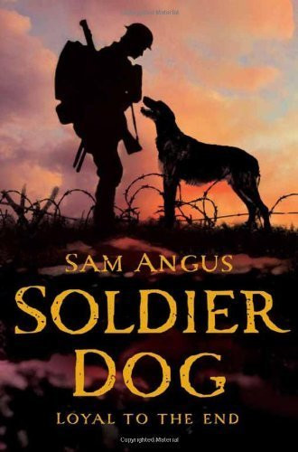 Sam Angus / Soldier Dog (Hardback)