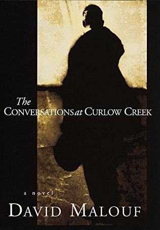 David Malouf / The Conversations at Curlow Creek (Hardback)