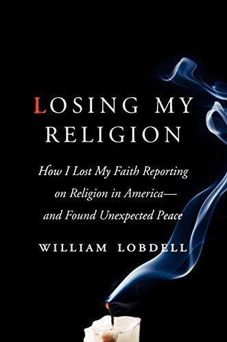 William Lobdell / Losing My Religion (Hardback)