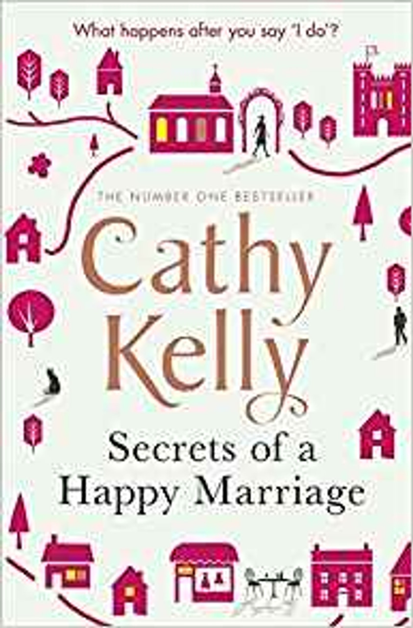 Cathy Kelly / Secrets of a Happy Marriage (Hardback)