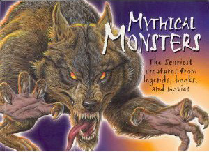 Chris McNab / Mythical Monsters : The Scariest Creatures from Legends, Books, and Movies (Children's Coffee Table book)