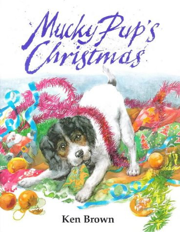 Ken Brown / Mucky Pup's Christmas (Children's Coffee Table book)