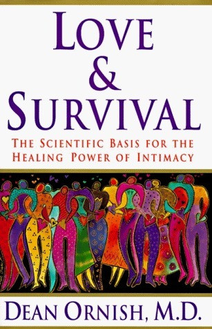 Dean Ornish / Love & Survival (Hardback)
