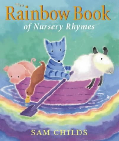 Sam Childs / The Rainbow Book of Nursery Rhymes (Children's Coffee Table book)