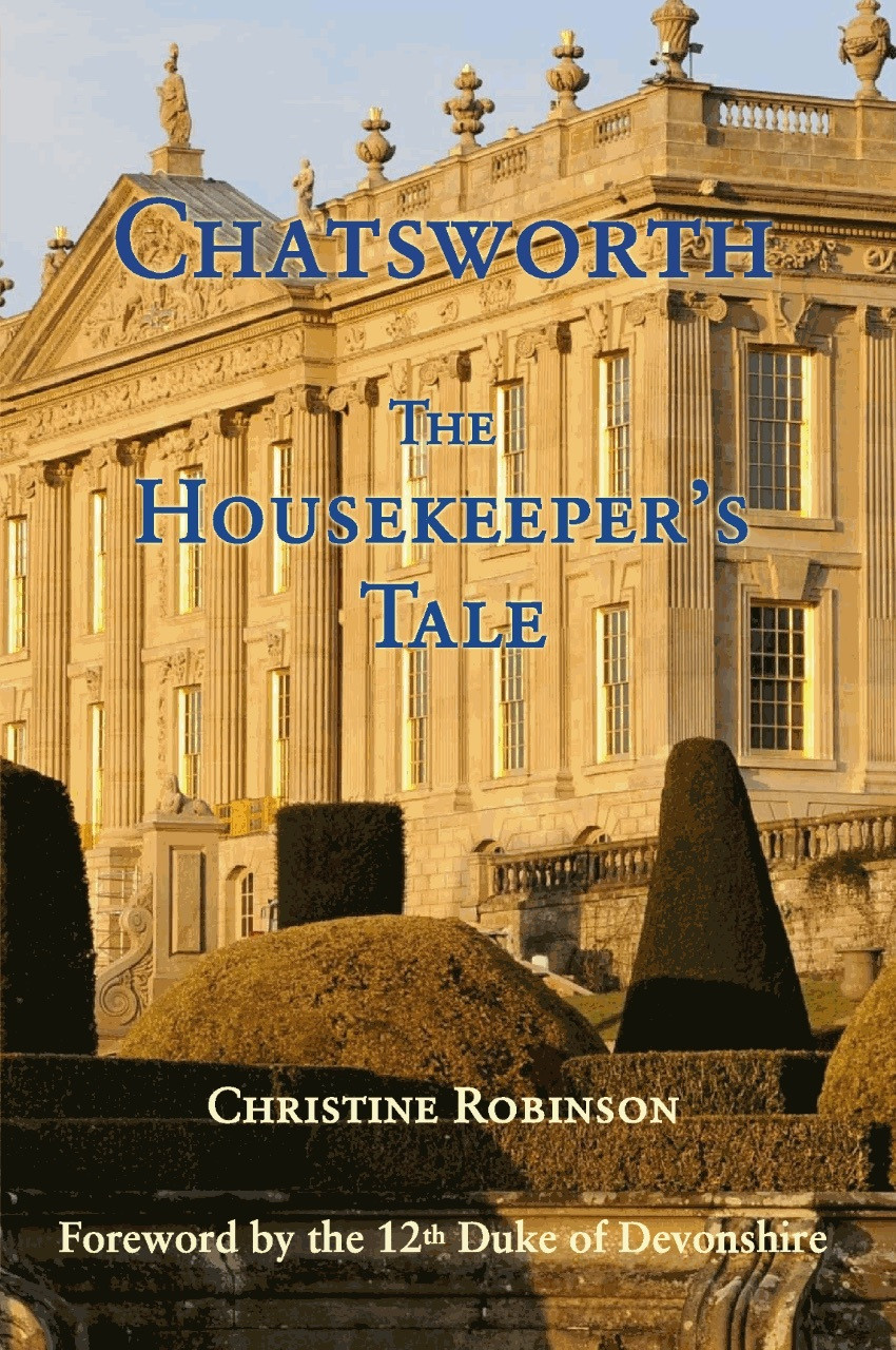 Christine Robinson / Chatsworth The Housekeeper's Tale (Hardback)