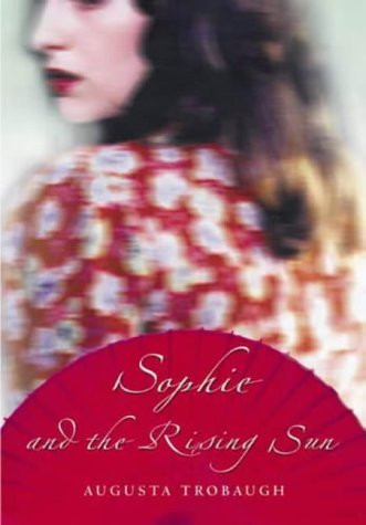 Augusta Trobaugh / Sophie & the Rising Sun (Hardback)