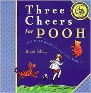 Brian Sibley / Three Cheers for Pooh (Children's Coffee Table book)