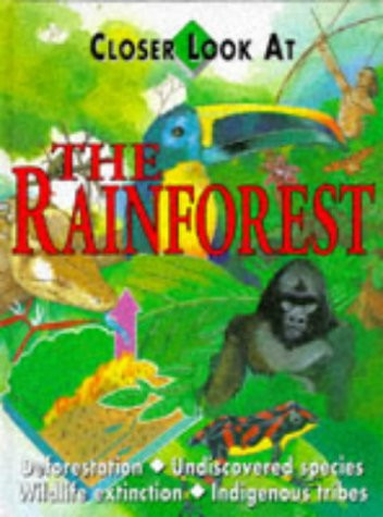 S. Wood / Closer Look at the Rainforest (Children's Coffee Table book)